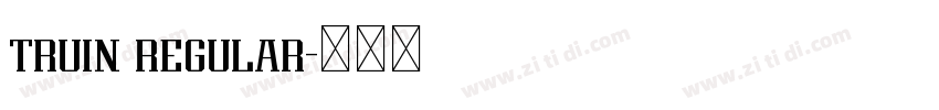 truin regular字体转换 truin regular字体转换